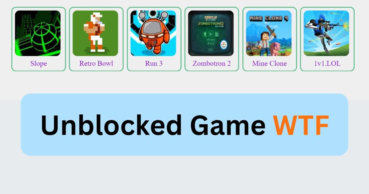 Unblocked Games Wtf: Unlock Endless Fun and Entertainment