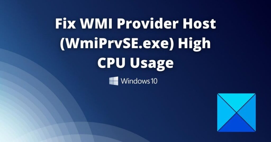 What Is the WMI Provider Host (WmiPrvSE.exe), and Why Is It Using So Much CPU